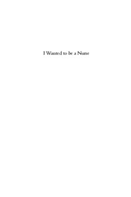 Manuscript: I Wanted to Be A Nurse by Miriam Saville