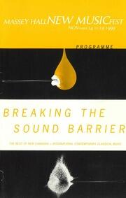Massey Hall New Music fest : breaking the sound barrier : [brochure]