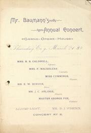 Mr. Baumann's annual concert : Grand Opera House : [program]
