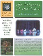 The Princess of the stars by R. Murray Schafer : [flyer]