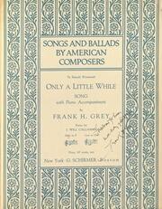 Only a little while / Frank H. Grey
