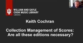 Collection management of scores : are all these editions necessary? / Keith Cochran