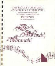 The keyboard music of Bach, Handel, and Scarlatti : Anthony di Bonaventura, pianist