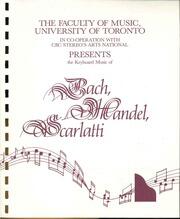 The keyboard music of Bach, Handel, and Scarlatti : Douglas Finch, pianist