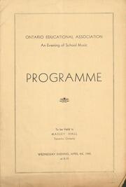Ontario Educational Association : an evening of school music : Massey Hall, Toronto, Ontario  produced by Leslie Bell
