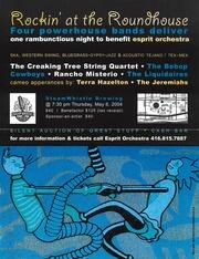 Rockin' at the roundhouse : four powerhouse bands deliver one rambunctious night to benefit Esprit Orchestra : [flyer]
