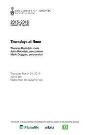 Theresa Rudolph, viola ; John Rudolph, percussion ; Mark Duggan, percussion