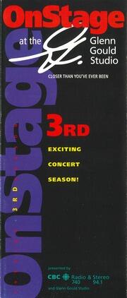 On stage at the Glenn Gould Studio : [concert season brochure]
