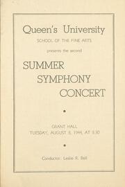Queen’s University School of the Fine Arts presents the second Summer Symphony Concert : conducted by Leslie Bell : Grant Hall