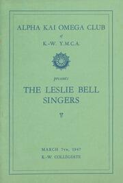 Alpha Kai Omega Club of Kitchener-Waterloo Y.M.C.A. presents the Lesie Bell Singers