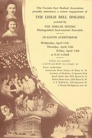 The Toronto East Medical Association : the Leslie Bell Singers assisted by the Shklar Sisters, distinguished instrumental ensemble