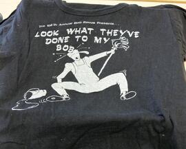 Bob t-shirt - The 106th Annual Bob Revue Presents…Look What They’ve Done to my Bob